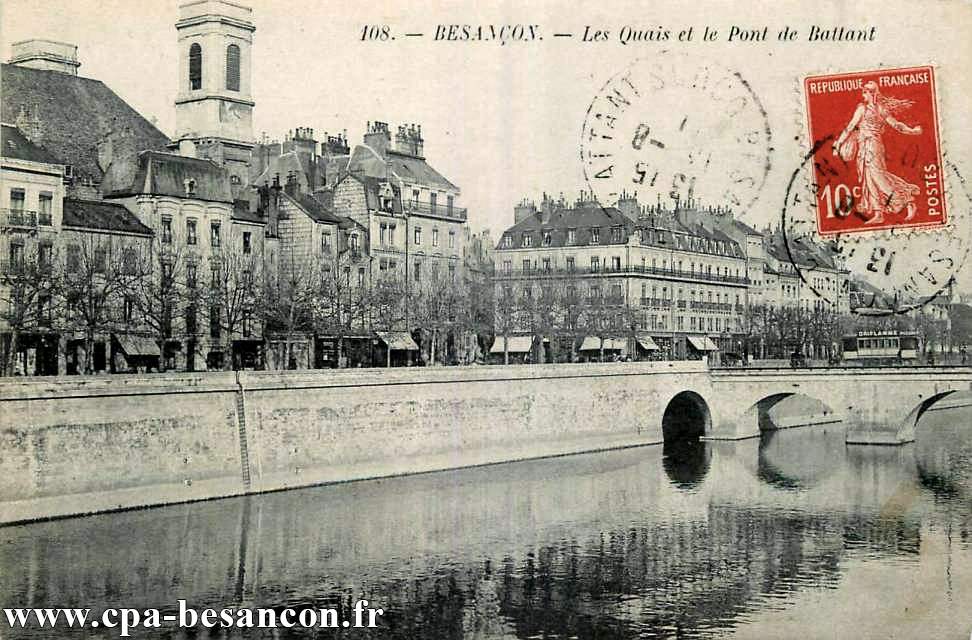 108. - BESANÇON - Les Quais et le Pont de Battant